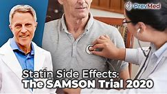 Statin Side Effects: The SAMSON Trial 2020