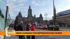 Glasgow headlines 1 February: A man had admitted to impersonating a nurse at a Glasgow hospital