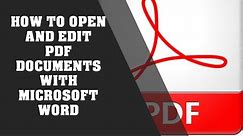 How To Open And Edit PDF Documents With Microsoft Word
