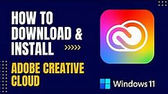 How to Download and Install Adobe Creative Cloud For Windows