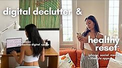 declutter your digital + reset 🍃 how to create calm, focus & productivity in digital life
