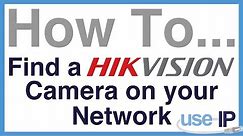 How To... Ep.1 - How to Find a Hikvision Camera on your Network