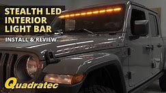 Quadratec LED Stealth Interior Mount Light Bar for Jeep Wrangler JL & Jeep Gladiator JT