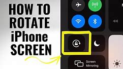 How to Rotate iPhone Screen (unlock portrait and landscape rotation)