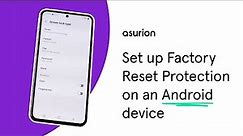 How to set up Factory Reset Protection on an Android | Asurion