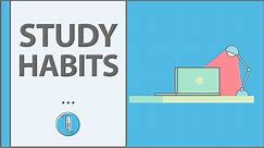 HOW TO BUILD GOOD STUDY HABITS