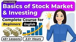 Complete 2.5+ Hours Stock Market Course For Beginners | Basics of Stock Market & Investing