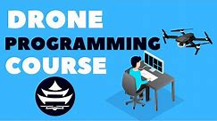 Drone Programming | A Complete Course (2020)