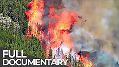Deadly Disasters: Wildfires | World's Most Dangerous Natural Disasters | Free Documentary