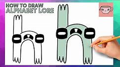 How To Draw Alphabet Lore - Lowercase Letter H | Cute Easy Step By Step Drawing Tutorial