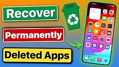How to Find Deleted Apps on iPhone? Recover Permanently Deleted iPhone Apps for FREE (Latest)