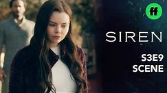Siren Season 3, Episode 9 | Ryn & Hope Are Reunited | Freeform