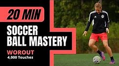 20 Minute ball mastery Soccer workout [4,000 touches]