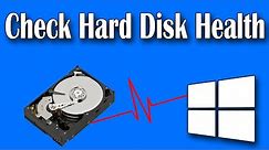 How to Check Hard Disk Health in Windows 10 [3 Ways]