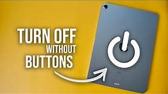 How to Turn Off iPad Without Power Button