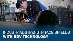Industrial-Strength Face Shields With HDV Technology
