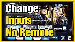 How to Change Input on Sony TV Google TV with NO Remote (Easy Method)