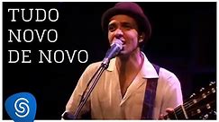Paulinho Moska - Tudo Novo De Novo (+ Novo De Novo) [Vídeo Oficial]
