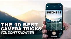 The 10 BEST iPhone 12 (Pro) Camera Tricks you don't know yet!