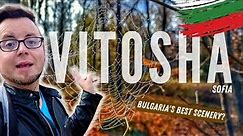 🇧🇬 THIS is SOFIA? | VITOSHA Mountain & DRAGALEVTSI Monastery! | Travel Bulgaria 2022