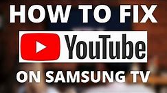 YouTube Doesn't Work on Samsung TV (SOLVED)