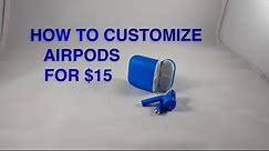 HOW TO PAINT YOUR AIRPODS FOR $15