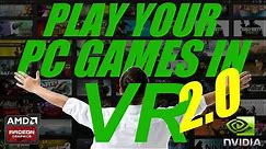 How To Play PC Games In VR On Your Gear VR Or Google Cardboard | Works For AMD Or Nvidia