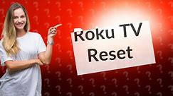 How do I reset my Roku TV without a remote?