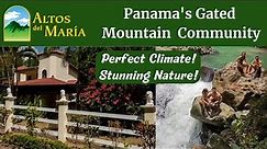 Altos del Maria Panama: A Tour of the Gated Mountain Community & Amenities!