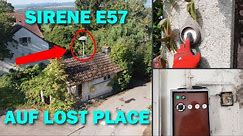 SIRENE E57 AUF LOST PLACE + Probealarm zum Warntag in Hofwiesen