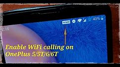 How to enable Wifi calling on OnePlus 5/5T and 6/6T || voWifi on OnePlus 5/5T/6/6T