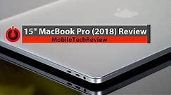 2018 15" MacBook Pro Review