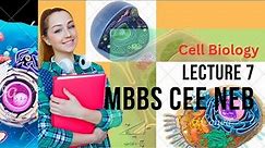 Cell Biology for Beginners Lecture 7 Effective for MBBS CEE NEB Updated on 2023