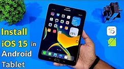 iOS 15 On Android Tablet | Change Your Device Look Like iOS 15 | Complete Setup