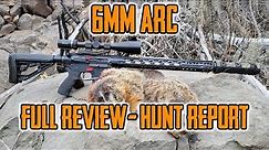 6MM ARC Full Review and Hunt Report from a Varmint Hunter's Perspective