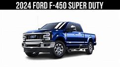 2024 Ford F-450 Super Duty : WHAT WE KNOW SO FAR