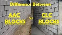 Difference Between AAC Blocks & CLC Blocks