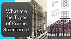 Types of Frame Structures │ Structural Design - Knowledge Base