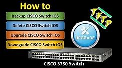 Cisco Switch Firmware Upgrade | Downgrade | Delete | Restore via TFTP | How to upgrade Cisco IOS