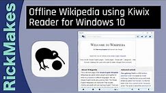 Offline Wikipedia using Kiwix Reader for Windows 10