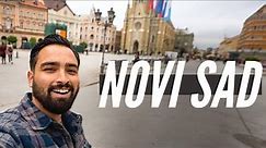 NOVI SAD - An Hour From Belgrade, Serbia (First Impressions)