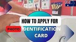 How to Apply for Photo ID Card in NSW Australia - Full Process and what you need - NSW Photo Card