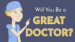 6 Signs You’ll Be a Great Doctor