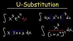 How To Integrate Using U-Substitution