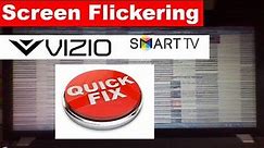 How to Fix VIZIO TV Screen Flickering [without repair] || How to fix VIZIO TV Screen Not Working