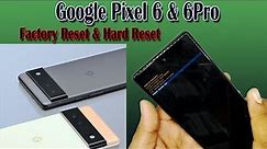 How to Factory Reset Google Pixel 6 || Google Pixel 6 Hard Reset