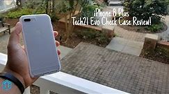 iPhone 8 Plus Tech21 Evo Check Case Review!