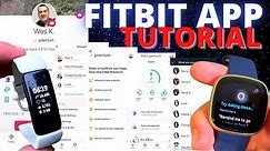 Ultimate FITBIT App Guide & Tutorial | How To Setup New Trackers | Settings and Screens Explained