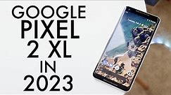 Google Pixel 2 XL In 2023! (Still Worth It?) (Review)