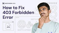 How to Fix 403 Forbidden Error | Hostinger India